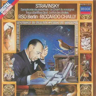 Stravinsky: Symphony of Psalms by Berlin Radio Choir, Radio-Symphonie-Orchester Berlin & Riccardo Chailly album reviews, ratings, credits