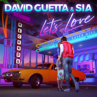 David Guetta & Sia - Let's Love artwork