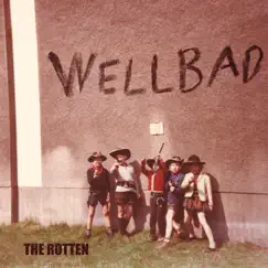 The Rotten by WellBad album reviews, ratings, credits