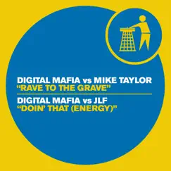 Digital Mafia - Single by Digital Mafia, Mike Taylor & JLF album reviews, ratings, credits