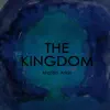 Stream & download The Kingdom - Single