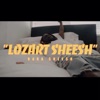 Lozart Sheesh - Single