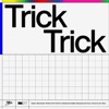 Trick Trick - Single