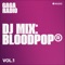 Gaga Radio: BloodPop®, Vol. 1 (DJ Mix)