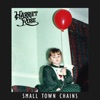 Small Town Chains - Single