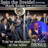 Panorama Jazz Band - Spin the Dreidel (feat. Mark Rubin, Jew of Oklahoma) feat. Mark Rubin, Jew of Oklahoma