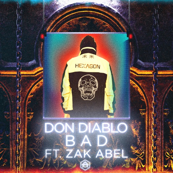 Cover artwork for Bad (feat. Zak Abel)