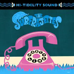Party Line b/w Toxic - Single by The Surfrajettes album reviews, ratings, credits