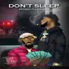 Stream & download Don't Sleep (feat. GFB Koka) - Single