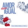 Amor Sem Igual (Trilha Sonora Original)