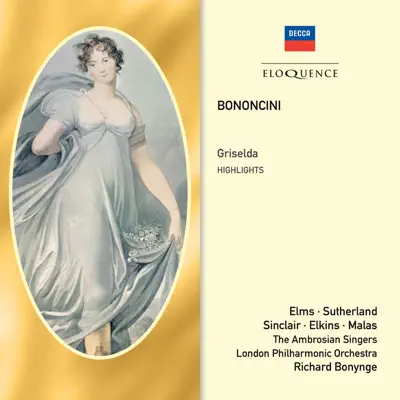 Bononcini: Griselda – Highlights - London Philharmonic Orchestra