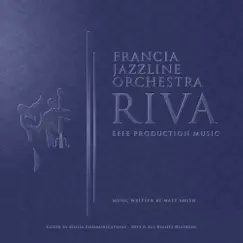 Riva by Francia Jazzline Orchestra & Matt Smith album reviews, ratings, credits