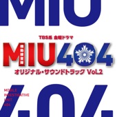 TBS系 金曜ドラマ「MIU404」オリジナル・サウンドトラック Vol.2 artwork