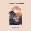 Tuas Obras - Single