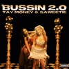 Tay Money - Bussin 2.0
