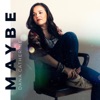 Maybe - Single