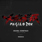 MEGALOBOX (Original Soundtrack) - mabanua