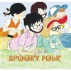 Spooky Folk