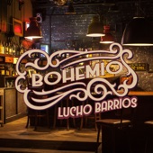 Bohemio Lucho Barrios artwork