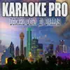 Dicked Down In Dallas (Originally Performed by Trey Lewis) [Karaoke] - Single album lyrics, reviews, download