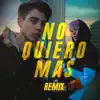 No Quiero Más (feat. Seven Kayne) [Remix] - Single album lyrics, reviews, download