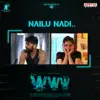 Nailu Nadi (From "WWW") - Single album lyrics, reviews, download