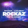 Rockaz (feat. The Movement) album lyrics, reviews, download