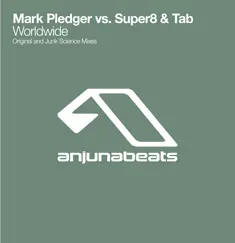 Worldwide - EP by Mark Pledger vs. Super8 & Tab album reviews, ratings, credits