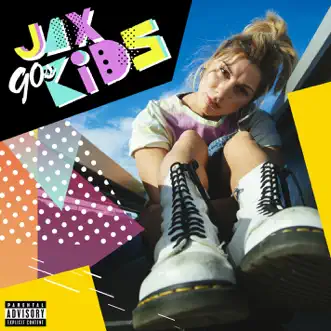 90s Kids - Single by Jax album reviews, ratings, credits