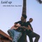 Laid Up (feat. Jay Aitch) - John Stella lyrics