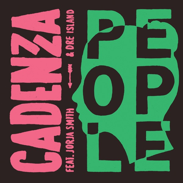 People (feat. Jorja Smith & Dre Island) - Single - Cadenza