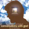 Conversations With God (Original Motion Picture Soundtrack) album lyrics, reviews, download