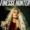 Finesse Hunter - Single album lyrics, reviews, download
