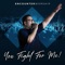 You Fight For Me! (feat. Leon Du Preez) artwork