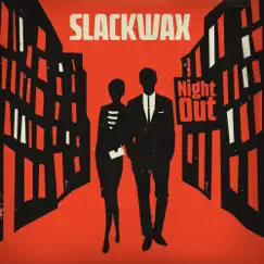 Night Out by Slackwax album reviews, ratings, credits