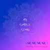 My Simple Song (Na Na Na Na) - Single album lyrics, reviews, download