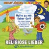 Halte zu mir, lieber Gott (Die ersten Gebetslieder für Kinder), 2009