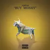 Buy Money - EP album lyrics, reviews, download