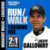 Run Walk - 2:1 Ratio (Running Interval Workout Music Mix W/Coach Jeff Galloway)(5k, 10k, Half & Full Marathon Training) album lyrics, reviews, download