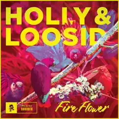 Fire Flower - Single by Holly & Loosid album reviews, ratings, credits