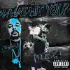 Stream & download What Hit You ? (feat. Lil Sicko) - Single