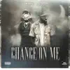 Change On Me (feat. Uptown Spizzo) - Single album lyrics, reviews, download