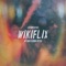 WikiFlix (feat. MT Neo & Konk Reyes) - La Familia K&I lyrics