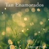 Tan Enamorados - Single