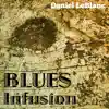 Blues Infusion album lyrics, reviews, download