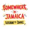 Somewhere in Jamaica (feat. Duke) artwork