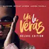 Ya lo verás (Deluxe Edition) - Single album lyrics, reviews, download