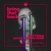 Bring That Back (feat. Nadia Gattas) - Single