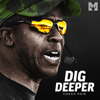 Dig Deeper (Motivational Speech) - Coach Pain & Motiversity
