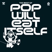 Pop Will Eat Itself - PWEIzation